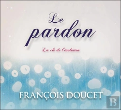 Bertrand.pt - Le Pardon - La Cle De L'Evolution - Livre Audio