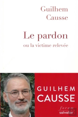 Bertrand.pt - Le Pardon Ou La Victime Relevée