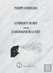 Le Paresseux De Dieu : Le Logographe De La Nuit