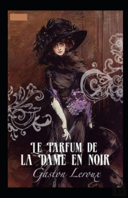 Bertrand.pt - Le Parfum De La Dame En Noir Annote