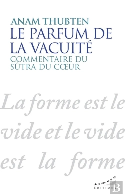 Bertrand.pt - Le Parfum De La Vacuité : Commentaire Du Sutra Du Coeur