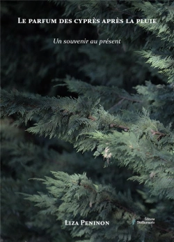Bertrand.pt - Le Parfum Des Cypres Apres La Pluie - Un Souvenir Au Present...