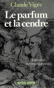 Le Parfum Et La Cendre