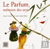 Le Parfum, Mémoire Des Sens