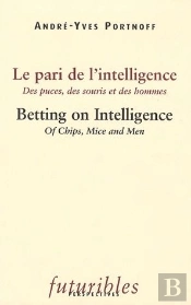 Le Pari De L'Intelligence / Betting On Intelligence