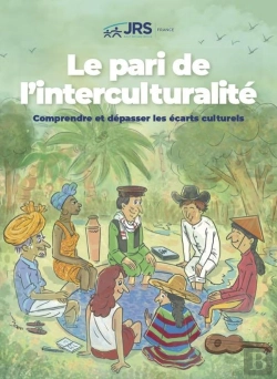 Bertrand.pt - Le Pari De L'Interculturalité : Comprendre Et Dépasser Les Écarts Culturels
