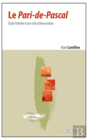 Le Pari-De-Pascal ; Étude Littéraire D'Une Série D'Énonciations