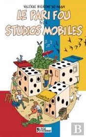 Le Pari Fou Des Studios Mobiles