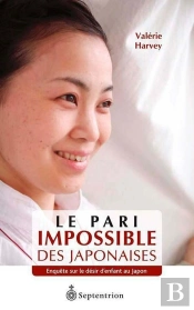 Le Pari Impossible Des Japonaises ; Enquête Sur Le Désir D'Enfant