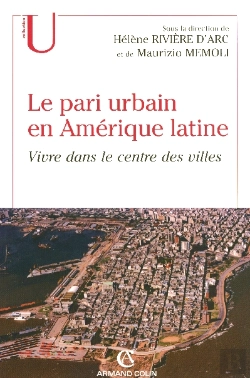 Bertrand.pt - Le Pari Urbain En Amérique Latine : Vivre Dans Le Centre Des Villes