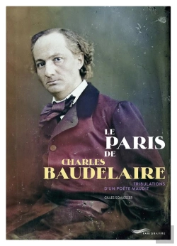 Bertrand.pt - Le Paris De Charles Baudelaire - Tribulations D'Un Poète Maudit