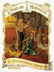 Le Paris Des Merveilles : Coffret Tomes 1 Et 2 : Les Enchantements D'Ambremer Parties 1 Et 2