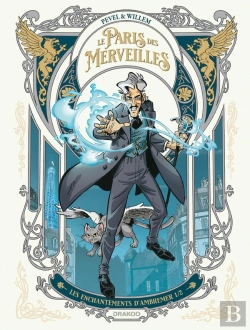 Bertrand.pt - Le Paris Des Merveilles Tome 1 : Les Enchantements D'Ambremer Partie 1