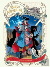 Le Paris Des Merveilles Tome 3 : L'Élixir D'Oubli Partie 1