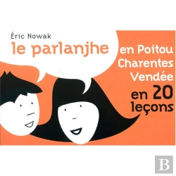Bertrand.pt - Le Parlanjhe Poitou Chentes Vendee En 20 Lecons