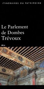 Le Parlement De Dombes-Trévoux ; Ain
