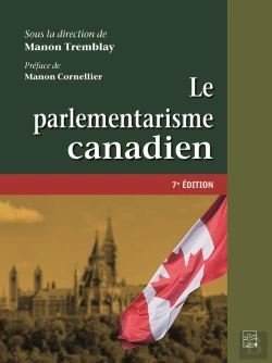 Bertrand.pt - Le Parlementarisme Canadien. 7e Édition