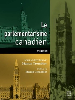 Bertrand.pt - Le Parlementarisme Canadien (7e Édition)