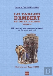 Le Parler D'Ambert Et De Sa Région T.2
