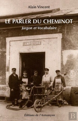 Bertrand.pt - Le Parler Du Cheminot ; Jargon Et Vocabulaire