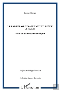 Bertrand.pt - Le Parler Ordinaire Multilingue A Paris ; Ville Et Alternance Codique