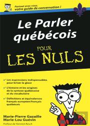 Le Parler Québécois Pour Les Nuls