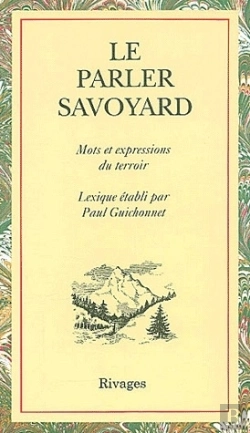 Bertrand.pt - Le Parler Savoyard ; Mots Et Expressions Du Terroir