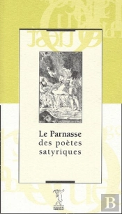 Le Parnasse Des Poètes Satyriques