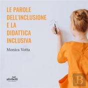 Le Parole Dell’Inclusione E La Didattica Inclusiva