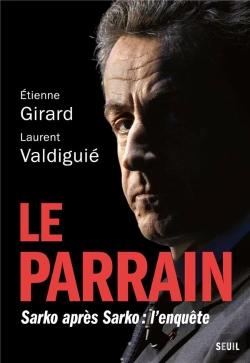 Bertrand.pt - Le Parrain : Sarko Après Sarko, L'Enquête