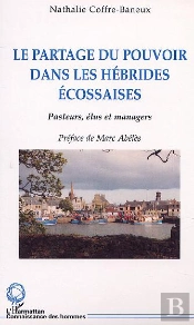 Le Partage Du Pouvoir Dans Les Hebrides Ecossaises ; Pasteurs Elus Et Managers