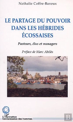 Bertrand.pt - Le Partage Du Pouvoir Dans Les Hebrides Ecossaises ; Pasteurs Elus Et Managers
