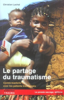 Bertrand.pt - Le Partage Du Traumatisme ; Contre-Transferts Avec Les Patients Traumatises