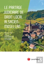 Le Partage Judiciaire En Droit Civil Alsacien-Mosellan