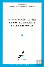 Le Partenariat Entre L'Union Europeenne Et Les Ameriques