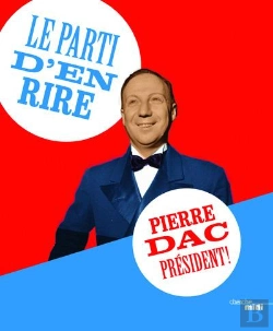 Bertrand.pt - Le Parti D'En Rire : Pierre Dac President !