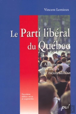 Bertrand.pt - Le Parti Liberal Du Quebec Alliances Rivalites Et Neutralites