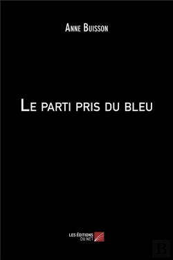 Bertrand.pt - Le Parti Pris Du Bleu