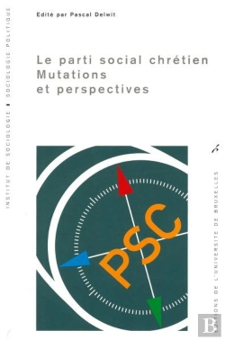 Bertrand.pt - Le Parti Social Chretien. Mutations Et Perspectives