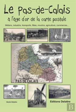 Bertrand.pt - Le Pas De Calais A L'Age D'Or De La Carte Postale