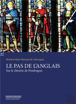 Bertrand.pt - Le Pas De L'Anglais Sur Le Chemin De Pendragon