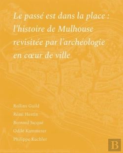 Bertrand.pt - Le Pass2 Est Dans La Place : L'Histoire De Mulhouse Revisité