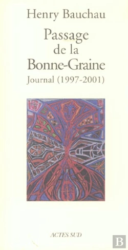 Bertrand.pt - Le Passage De La Bonne-Graine ; Journal ; 1997-2001