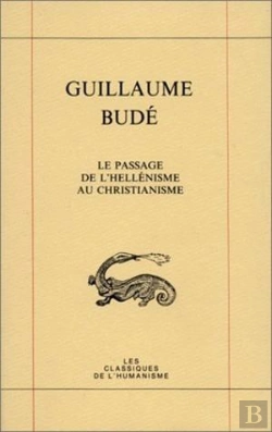 Bertrand.pt - Le Passage De L'Hellénisme Au Christianisme / De Transitu Hellenismi Ad Christianismum : (De Transitu Hellenismi Ad Christianismum).