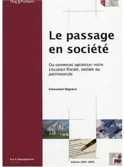 Bertrand.pt - Le Passage En Société Ou Comment Optimiser Votre Situation Fiscale, Sociale Ou Patrimoniale