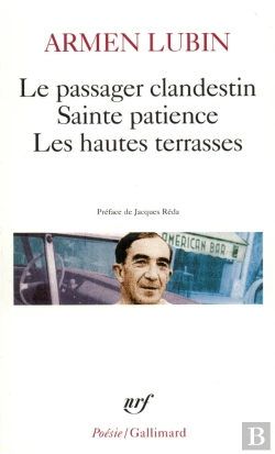 Bertrand.pt - Le Passager Clandestin ; Sainte Patience ; Les Hautes Terrasses Et Autres Poèmes