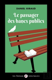 Le Passager Des Bancs Publics