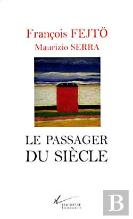 Le Passager Du Siecle