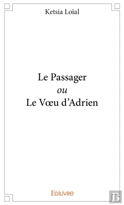Bertrand.pt - Le Passager Ou Le Voeu D'Adrien