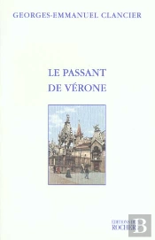 Le Passant De Verone - Suivi De Lettre De Lisbonne, Lettre D'Helsinki, Lettre De Nankin